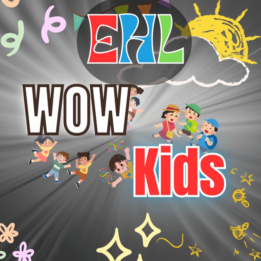 EHL WOW KIDS